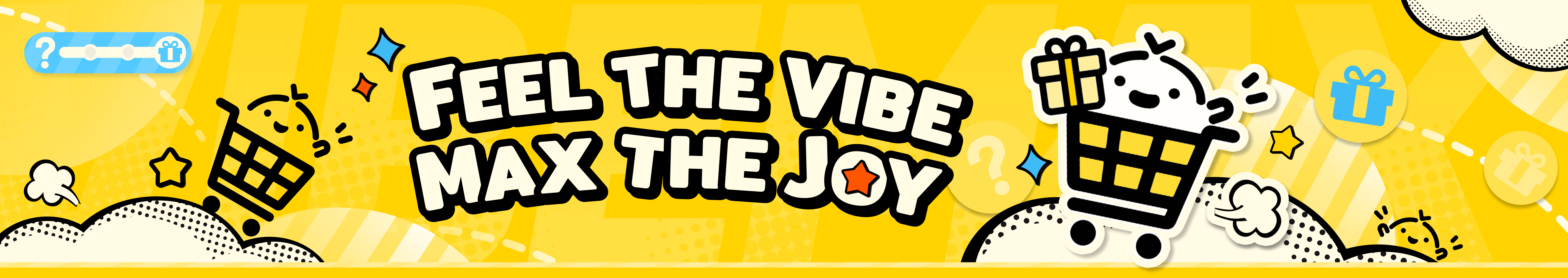 Feel the vibe, max the joy